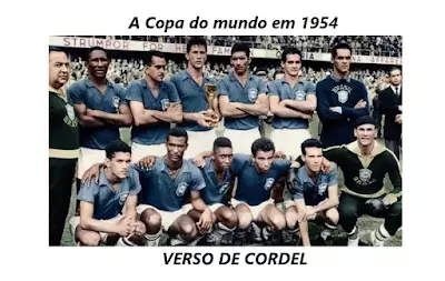 A Copa do mundo em 1954 | Verso Cordel