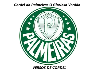 Palmeiras, O Glorioso Verdão  | Verso Cordel